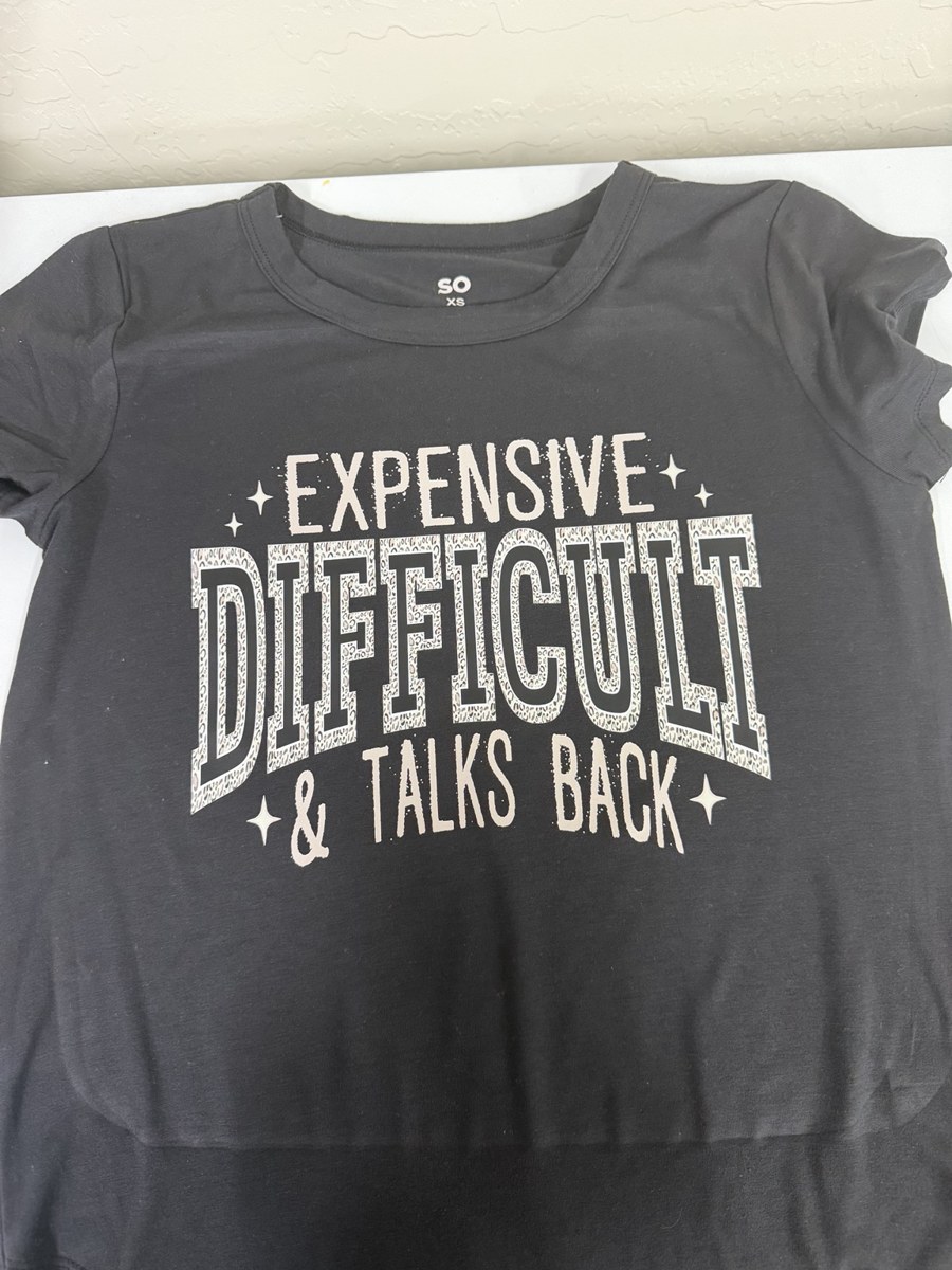 Expensive, Difficult & Talks Back shirt