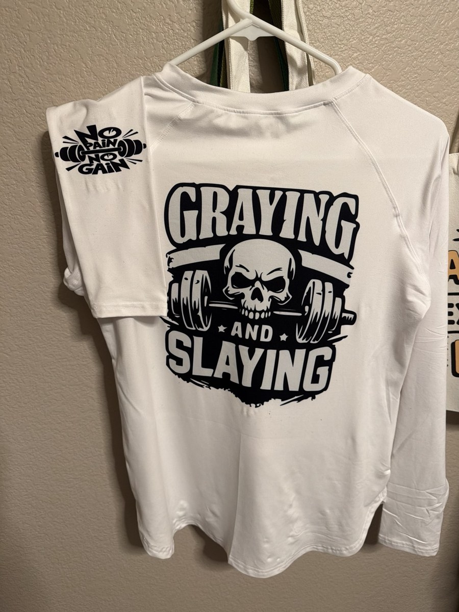 Graying and Slaying shirt